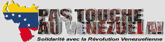 Pas touche au Venezuela